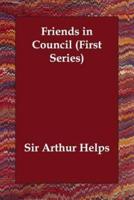 Friends in Council (First Series)