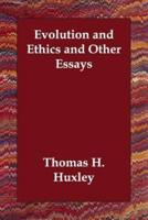 Evolution and Ethics and Other Essays