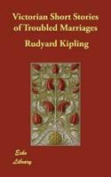 Victorian Short Stories of Troubled Marriages