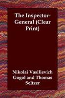 The Inspector-General (Clear Print)