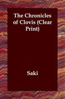 The Chronicles of Clovis (Clear Print)