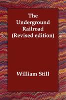 The Underground Railroad (Revised Edition)