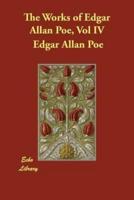 The Works of Edgar Allan Poe, Vol IV