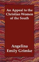 An Appeal to the Christian Women of the South