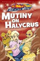 Mutiny on Halycrus