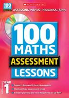 100 Maths Assessment Lessons. Year 1, Scottish Primary 2