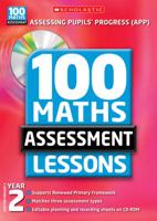 100 Maths Assessment Lessons. Year 2, Scottish Primary 3