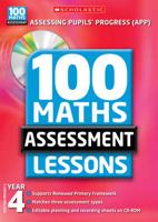 100 Maths Assessment Lessons. Year 4, Scottish Primary 5