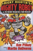 Ricky Ricotta's Mighty Robot Vs the Mutant Mosquitoes from Mercury