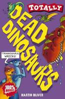 Totally Dead Dinosaurs