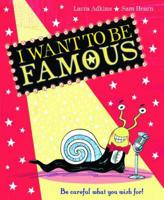 I Want to Be Famous!