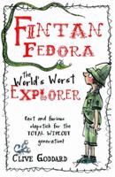 Fintan Fedora, the World's Worst Explorer