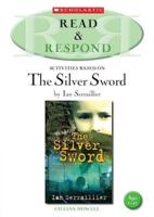 Activities Based on The Silver Sword by Ian Seraillier