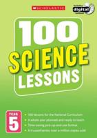 100 Science Lessons. Year 5