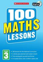 100 Maths Lessons. Year 3