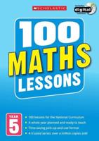 100 Maths Lessons. Year 5