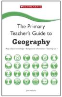 The Primary Teacher's Guide to Geography