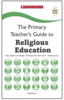 The Primary Teacher's Guide to Religious Education