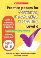 Grammar, Punctuation and Spelling. Level 6