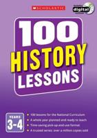 100 History Lessons. Years 3-4