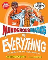 The Murderous Maths of Everything