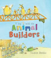 A Day With the Animal Builders