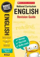 National Curriculum English. Ages 10-11, Year 6 Revision Guide