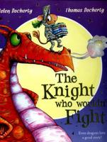 The Knight Who Wouldn't Fight