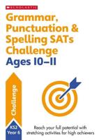 Grammar, Punctuation & Spelling SATs Challenge Ages 10-11