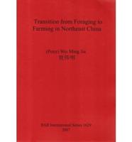 Transition from Foraging to Farming in Northeast China