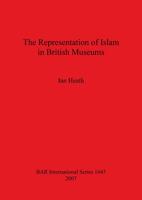 The Representation of Islam in British Museums