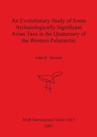 An Evolutionary Study of Some Archaeologically Significant Avian Taxa in the Quaternary of the Western Palaearctic