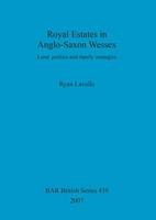 Royal Estates in Anglo-Saxon Wessex