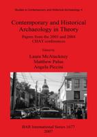 Contemporary and Historical Archaeology in Theory