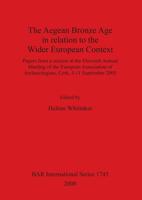 The Aegean Bronze Age in Relation to the Wider European Context