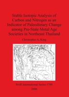 Stable Isotopic Analysis of Carbon and Nitrogen as an Indicator of Paleodietary Change Among Pre-State Metal Age Societies in Northeast Thailand