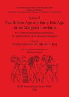 The Bronze Age and Early Iron Age in the Margiana Lowlands