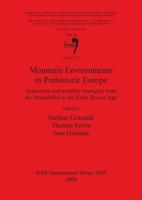 Mountain Environments in Prehistoric Europe