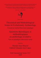 Theoretical and Methodological Issues in Evolutionary Archaeology
