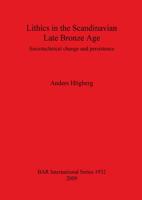 Lithics in the Scandinavian Late Bronze Age
