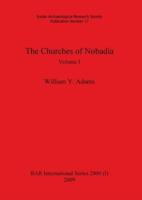 The Churches of Nobadia, Volume I