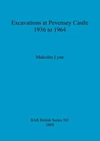 Excavations at Pevensey Castle, 1936 to 1964