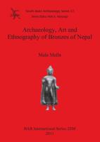 Archaeology, Art and Ethnography of Bronzes of Nepal