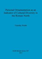 Personal Ornamentation as an Indicator of Cultural Diversity in the Roman North