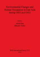 Environmental Changes and Human Occupation in East Asia During OIS3 and OIS2