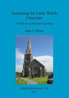 Searching for Early Welsh Churches