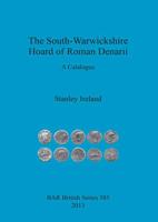 The South-Warwickshire Hoard of Roman Denarii