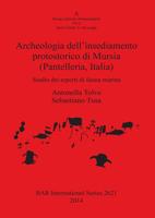 Archeologia Dell'insediamento Protostorico Di Mursia (Pantelleria, Italia)