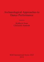 Archaeological Approaches to Dance Performance