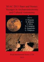 SEAC 2011 Stars and Stones: Voyages in Archaeoastronomy and Cultural Astronomy